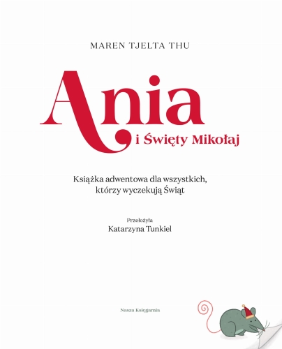 Ania i Święty Mikołaj. Książka adwentowa dla wszystkich, którzy wyczekują Świąt2.png