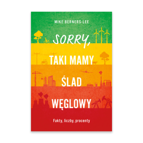 Sorry, taki mamy ślad węglowy. Fakty, liczby, procenty.png
