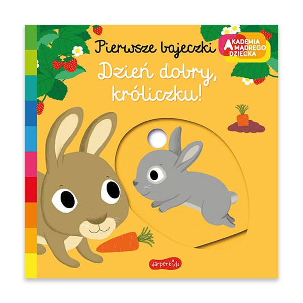 Dzień dobry, króliczku! Akademia mądrego dziecka. Pierwsze bajeczki.png