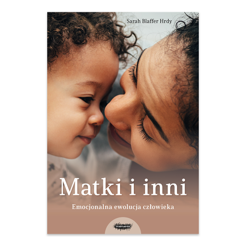Matki i inni. Emocjonalna ewolucja człowieka.png