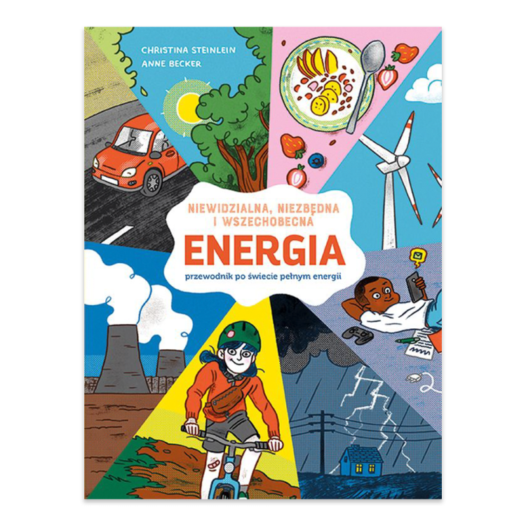 ENERGIA. Niewidzialna, niezbędna i wszechobecna. Przewodnik po świecie pełnym energii_.png