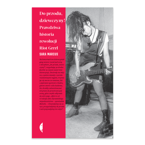 Do przodu, dziewczyny!. Prawdziwa historia rewolucji Riot Grrrl.png