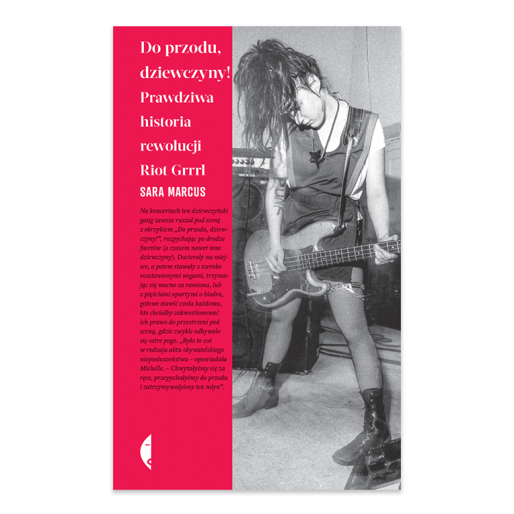 Do przodu, dziewczyny!. Prawdziwa historia rewolucji Riot Grrrl.png