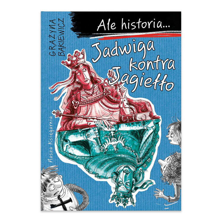 Jadwiga kontra Jagiełło. Ale historia_.png