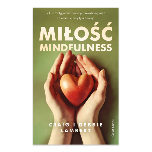 Miłość mindfulness. Jak w 52 tygodnie stworzyć prawdziwą więź, świetnie się przy tym bawiąc.png