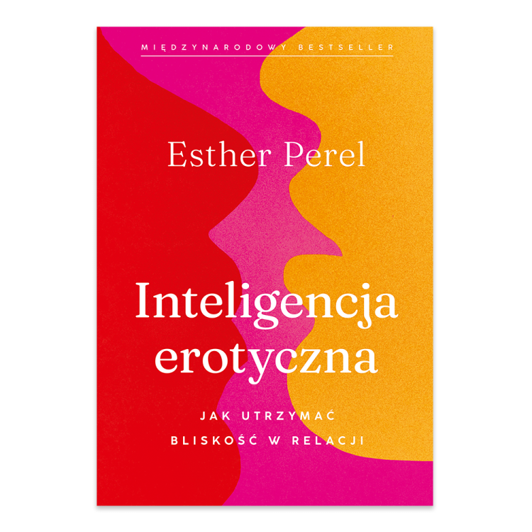 Inteligencja erotyczna. Jak utrzymać bliskość w relacji.png