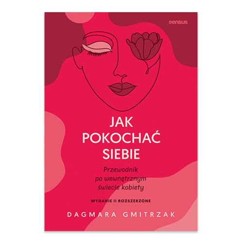 Jak pokochać siebie. Przewodnik po wewnętrznym świecie kobiety.png