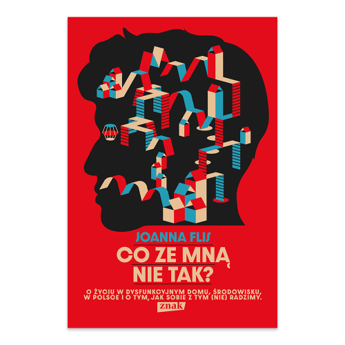 Co ze mną nie tak O życiu w dysfunkcyjnym domu, środowisku, w Polsce i o tym, jak sobie z tym (nie)radzimy_.png