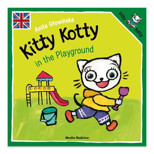 Kitty Kotty in the Playground. Kicia Kocia - księgarnia Natuli.png