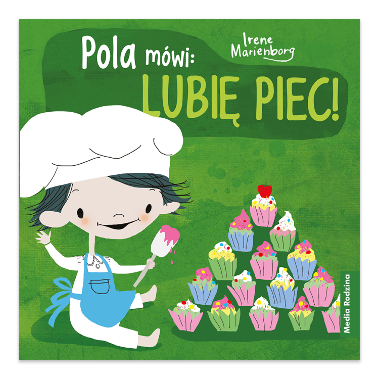 Pola mówi Lubię piec. Pola mówi  - księgarnia Natuli.pl.png
