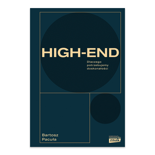 High-end. Dlaczego potrzebujemy doskonałości - księgarnia Nastuli.png