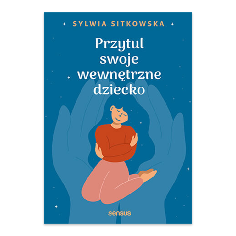 Przytul swoje wewnętrzne dziecko - księgarnia Natuli.png