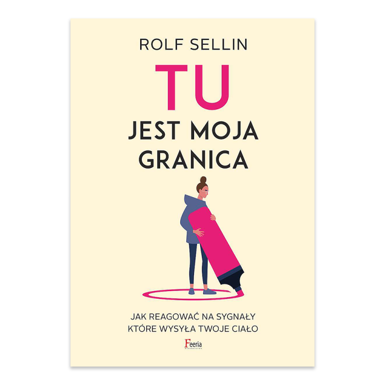 TU jest moja granica. Jak reagować na sygnały, które wysyła twoje ciało - księgarnia Natuli.png