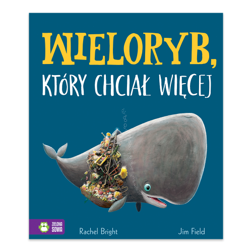 Wieloryb, który chciał więcej - księgarnia Natuli.png
