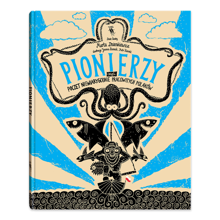 Pionierzy. Poczet niewiarygodnie pracowitych Polaków - księgarnia Natuli.png