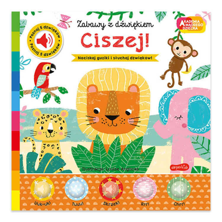 Ciszej! Akademia mądrego dziecka. Zabawy z dźwiękiem - księgarnia Natuli.png