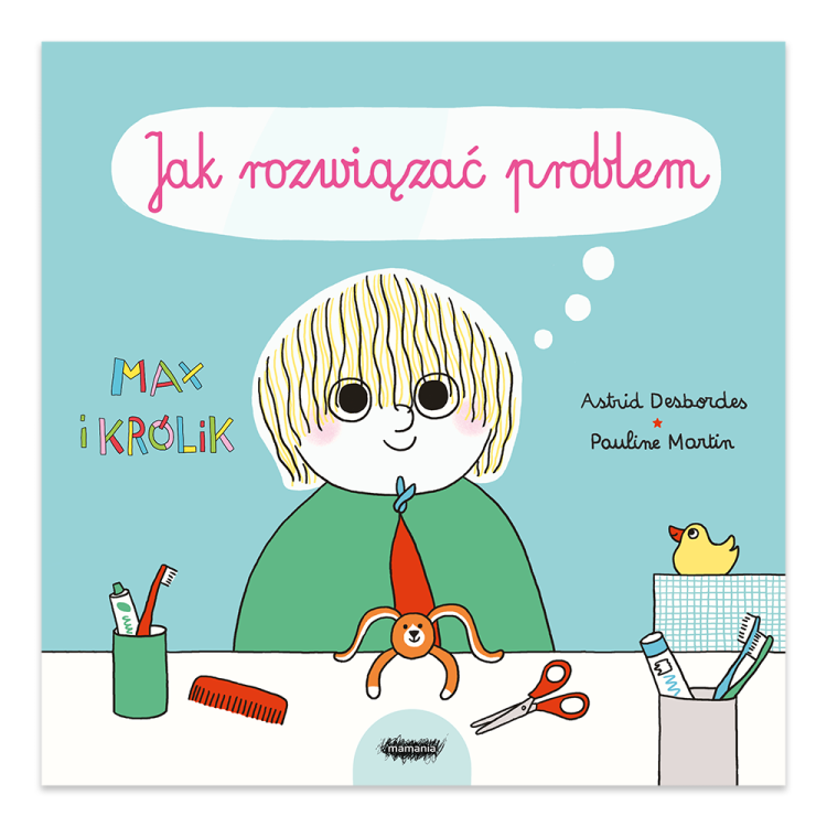 Jak rozwiązać problem. Max i królik - księgarnia Natuli.png