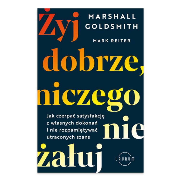 Żyj dobrze, niczego nie żałuj - księgarnia Natuli.jpg.png