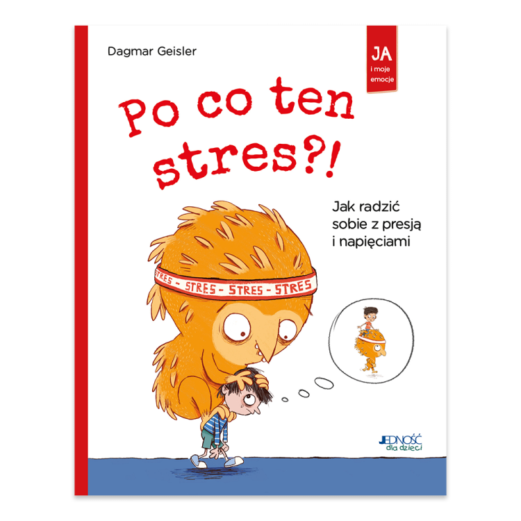 Po co ten stres Jak radzić sobie z presją i napięciami - księgarnia Natuli.png