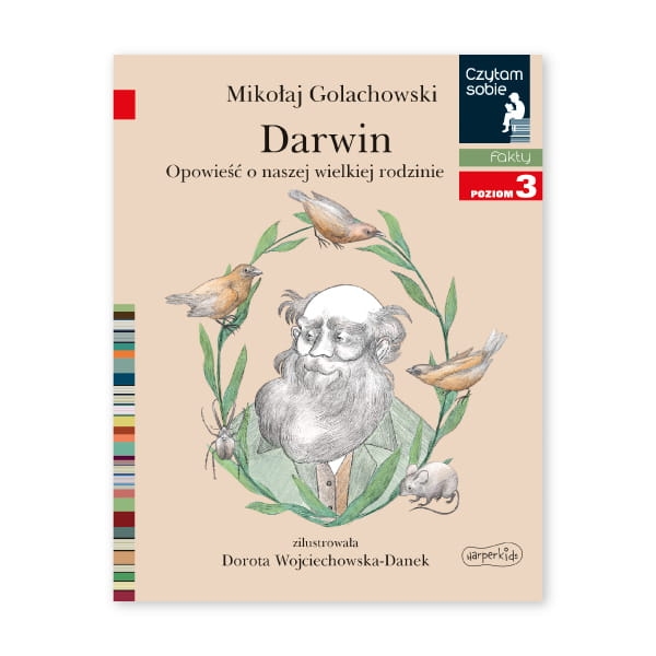 Darwin. Opowieść o naszej wielkiej rodzinie. Czytam sobie. Poziom 3