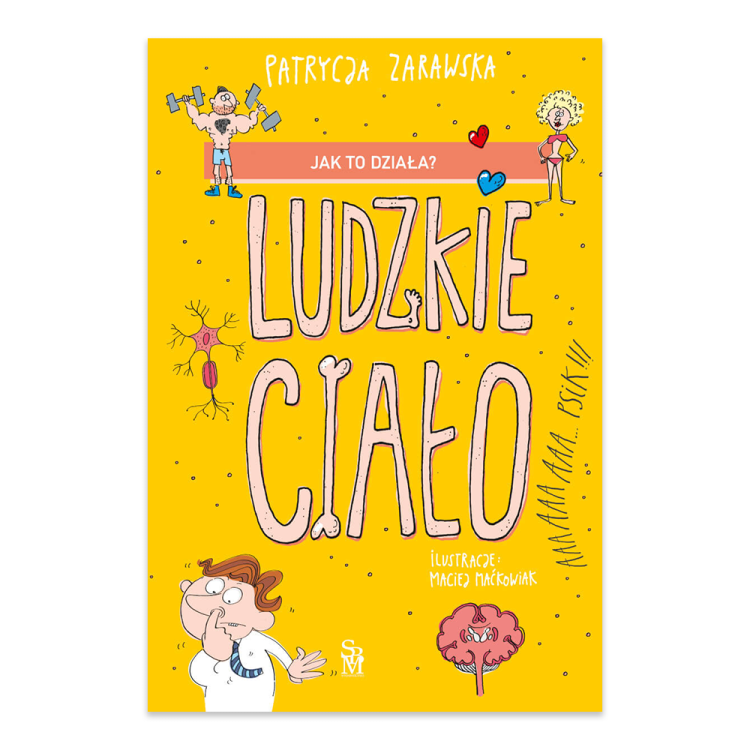Jak to działa Ludzkie ciało - księgarnia Natuli.png