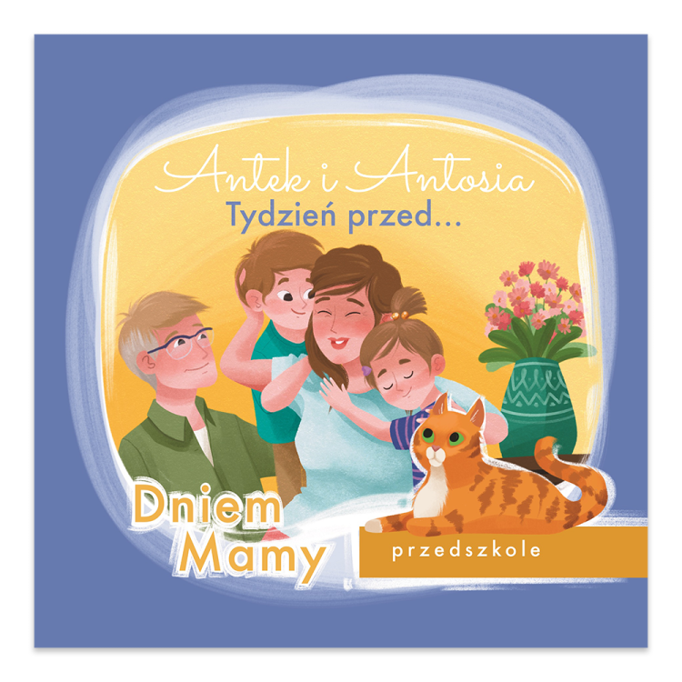 Antek i Antosia. Tydzień przed… Dniem Mamy - księgarnia Natuli.png
