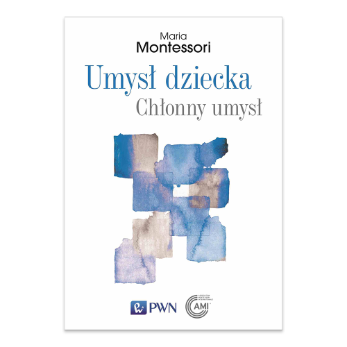 Umysł dziecka. Chłonny umysł - księgarnia Natuli.png