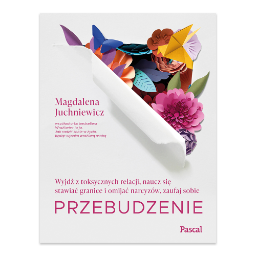 Przebudzenie. Wyjdź z toksycznych relacji, naucz się stawiać granice i omijać narcyzów, zaufaj sobie - księgarnia natuli.png