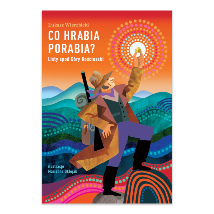 Co hrabia porabia Listy spod Góry Kościuszki - księgarnia Natuli.png