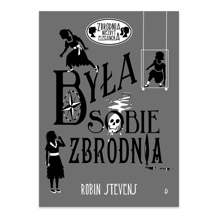 Była sobie zbrodnia. Zbrodnia niezbyt elegancka - księgarnia Natuli.png