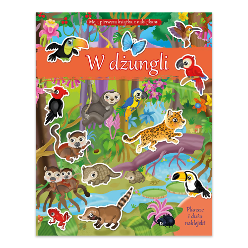 Moja pierwsza książka z naklejkami. W dżungli - księgarnia Natuli.jpg.png