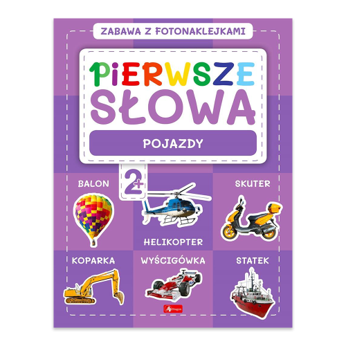 Pierwsze słowa. Zabawa z fotonaklejkami. Pojazdy - księgarnia Natuli.jpg.png