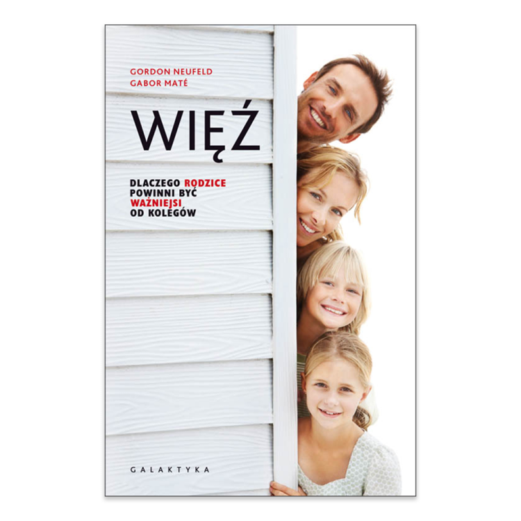 Więź dlaczego rodzice powinni być ważniejsi od kolegów.png