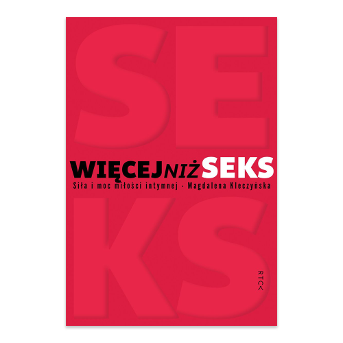 Więcej niż seks. Siła i moc miłości intymnej - księgarnia Natuli.png