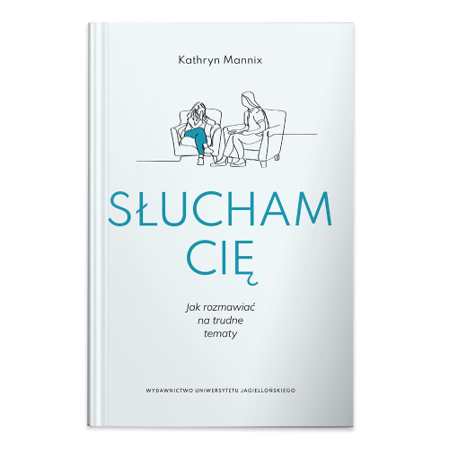 Słucham cię. Jak rozmawiać na trudne tematy - księgarnia Natuli.jpg.png