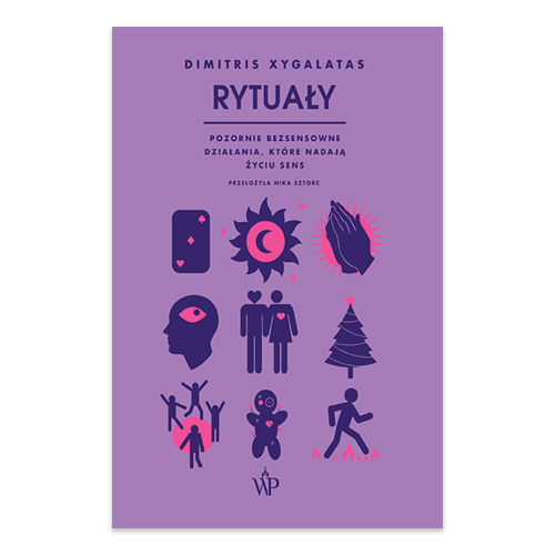 Rytuały. Pozornie bezsensowne czynności, które nadają życiu sens.png