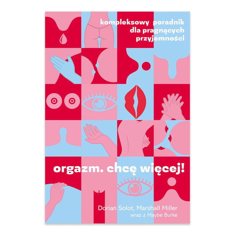 Orgazm. Chcę więcej! Kompleksowy poradnik dla pragnących przyjemności.png