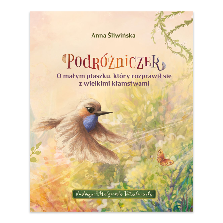 Podróżniczek. O małym ptaszku, który rozprawił się z wielkimi kłamstwami.png