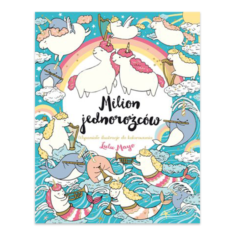 Milion jednorożców. Wspaniałe ilustracje do kolorowania.png