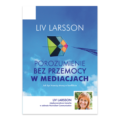 Porozumienie bez przemocy w mediacjach. Jak być trzecią stroną w konflikcie.png