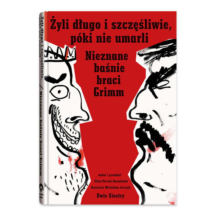 Żyli długo i szczęśliwie, póki nie umarli. Nieznane baśnie braci Grimm.png