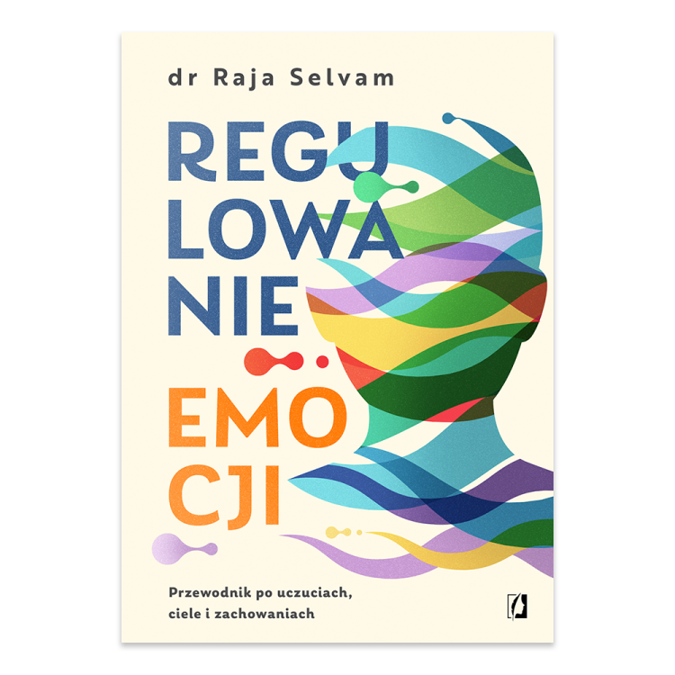 Regulowanie emocji. Przewodnik po uczuciach, ciele i zachowaniach.png