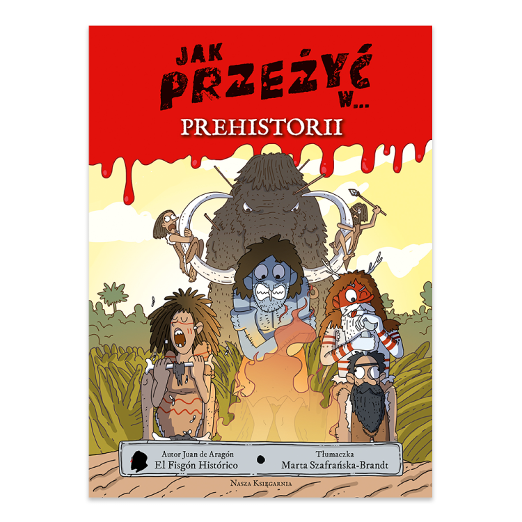 Jak przeżyć w… prehistorii.png
