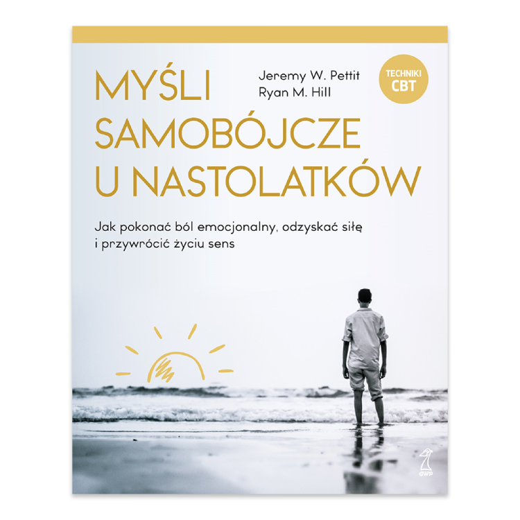 Myśli samobójcze u nastolatków. Jak pokonać ból emocjonalny, odzyskać siłę i przywrócić życiu sens.png