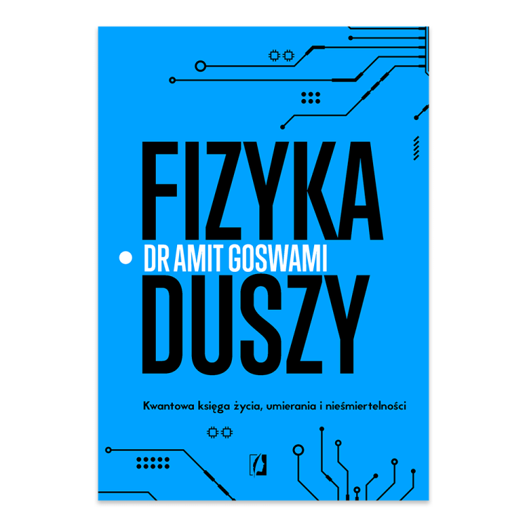 Fizyka duszy. Kwantowa księga życia, umierania i nieśmiertelności.png