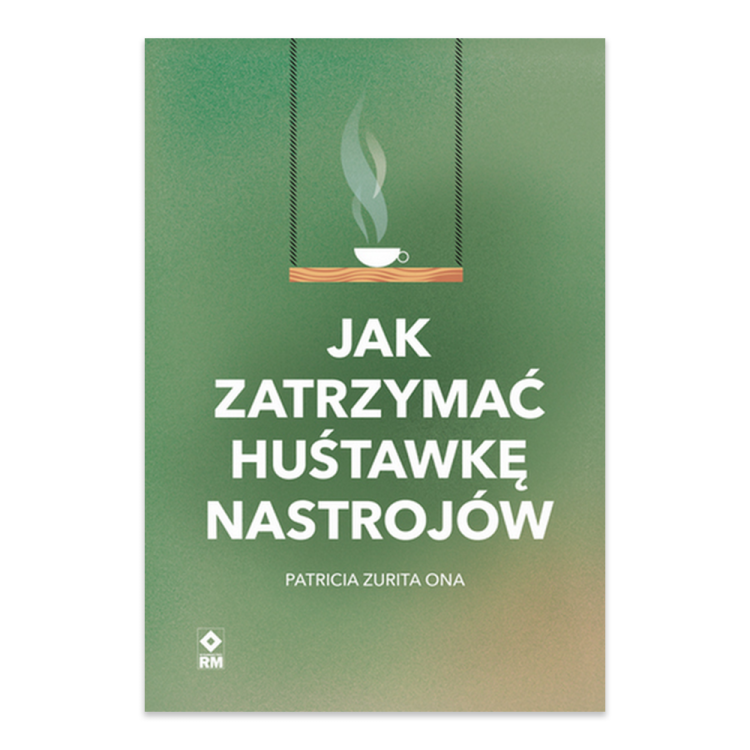 Jak zatrzymać huśtawkę nastrojów.png