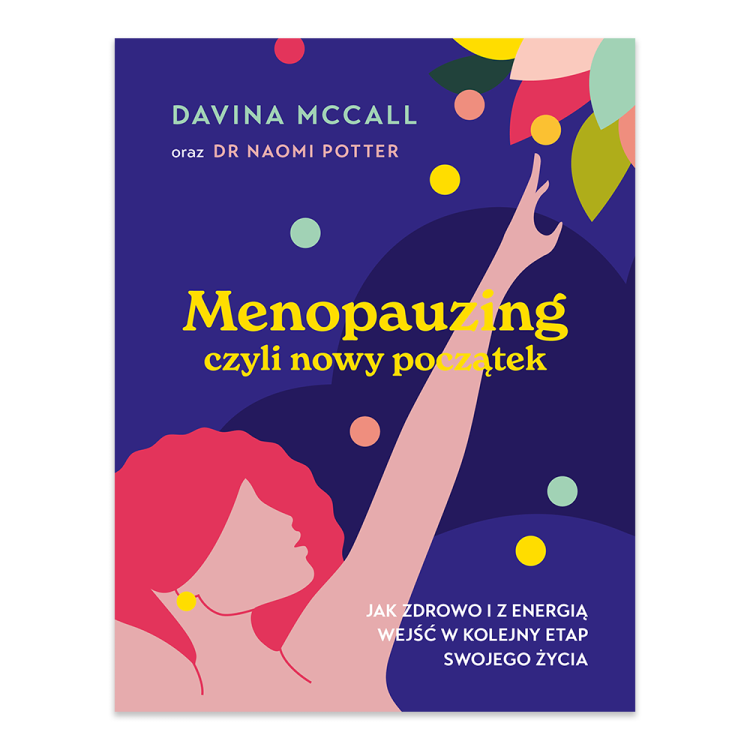 Menopauzing. Jak zdrowo i z energią wejść w kolejny etap swojego życia.png