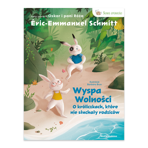 O króliczkach, które nie słuchały rodziców. Wyspa wolności. Sowie Opowieści. Tom 2.png