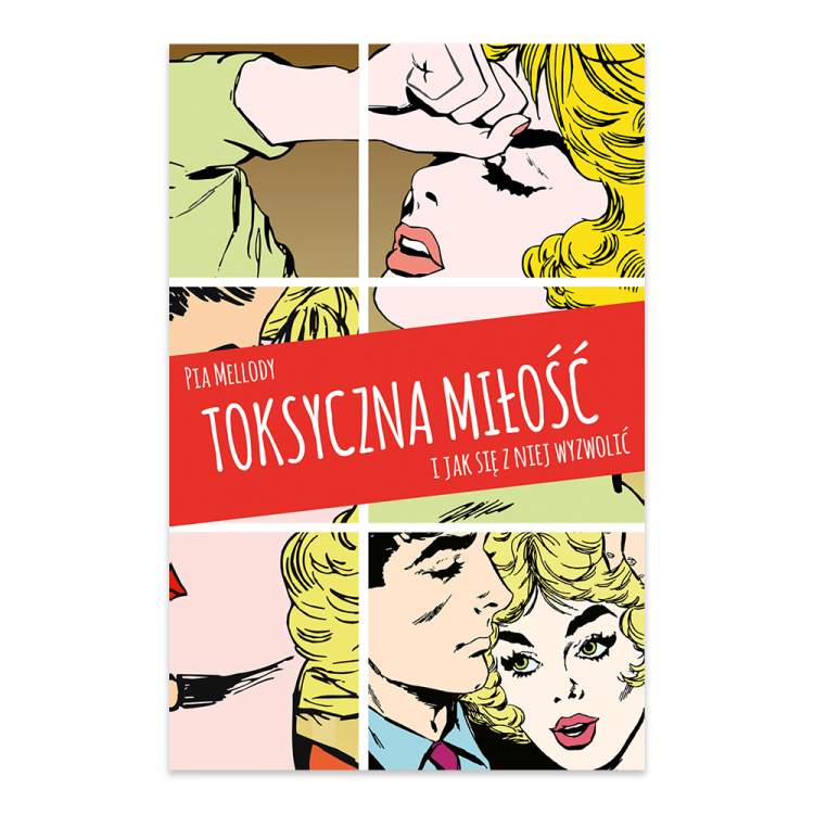 Toksyczna miłość. I jak się z niej wyzwolić.png