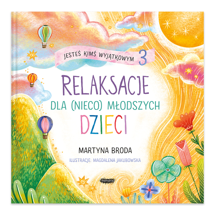 Jesteś kimś wyjątkowym 3. Relaksacje dla (nieco) młodszych dzieci.png